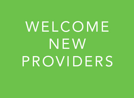 Welcome New Providers